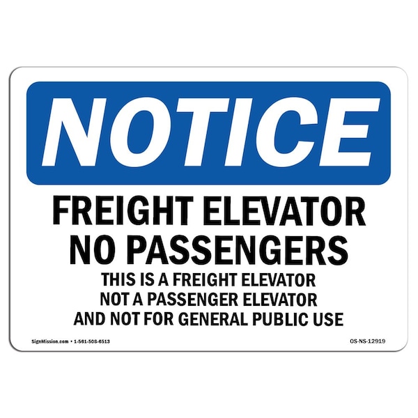 Safety Sign, OSHA Notice, 12" Height, Freight Elevator No Passengers This Is A Sign, Landscape